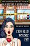 [Cree Blue Psychic Eye 05] • CBPE05 - Deadly Bliss